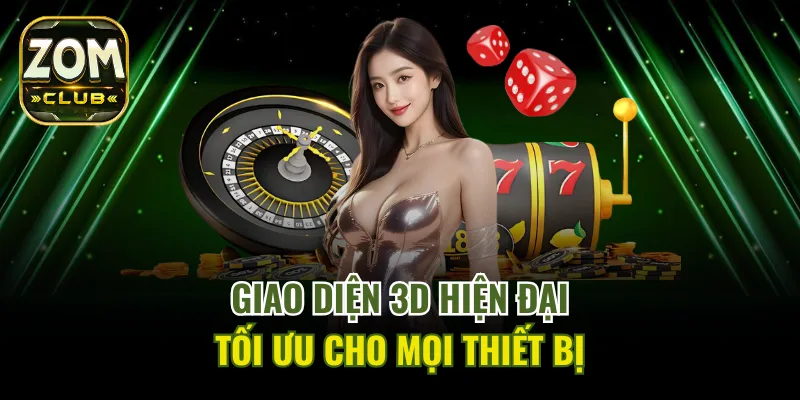 Giao diện hiện đại, thân thiện với mọi người chơi tại ZomClub